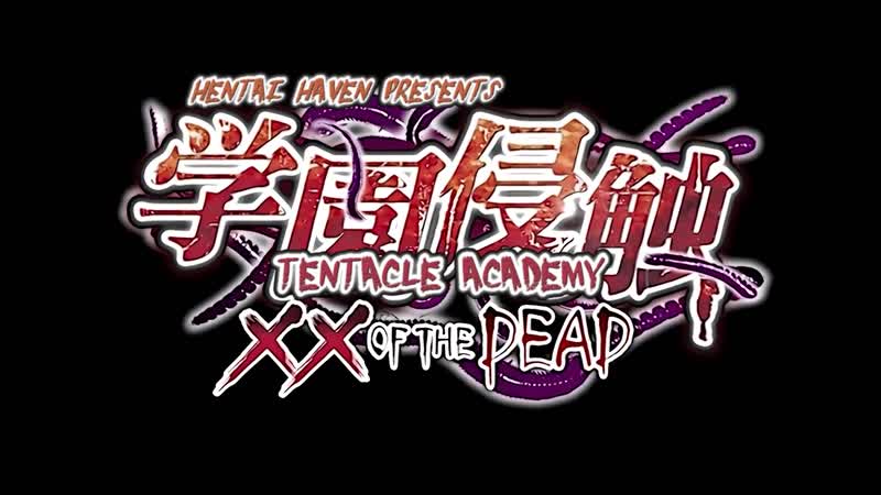 Hentai18x - Gakuen Shinshoku – XX of the Dead 1
