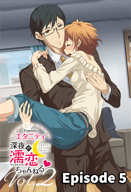 Hentai18x - Eternity: Shin`ya no Nurekoi Channel 2