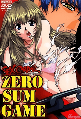 Hentai18x - Zero Sum Game: Sex Crime 1